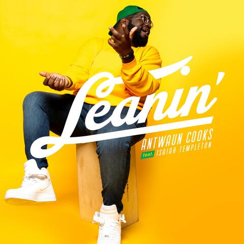 Leanin' (feat. Isaiah Templeton)