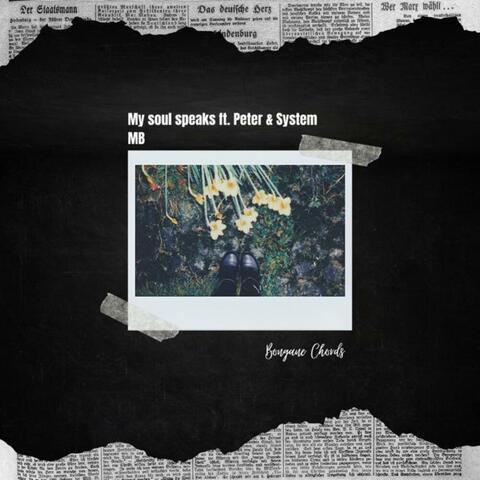 My soul speaks (feat. Peter Trumpet & System MB)