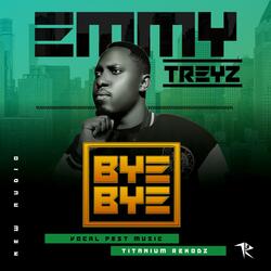 Bye Bye by Emmy Treyz