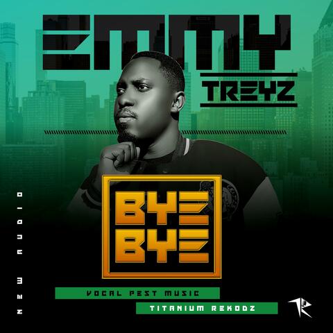 Bye Bye by Emmy Treyz