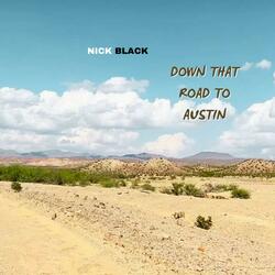 Down That Road To Austin