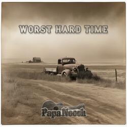 Worst Hard Time