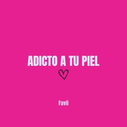 Adicto a Tu Piel