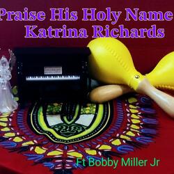 Praise HIS Holy Name