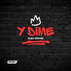 Y dime