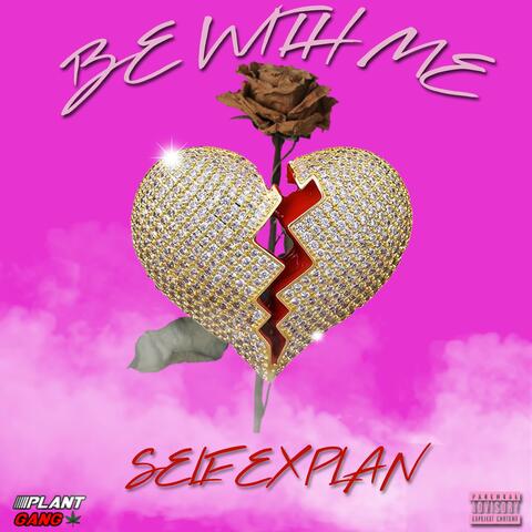 Be With Me