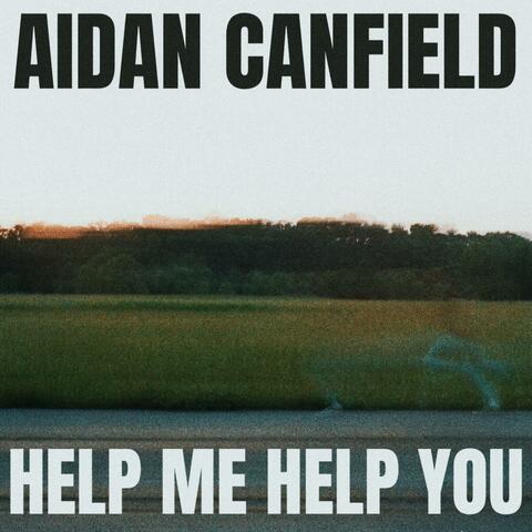 Help Me Help You
