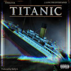 Titanic (feat. J. Long The Entertainer)