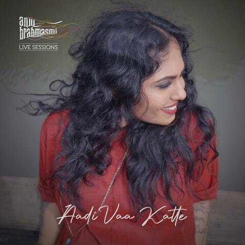 Aadi Vaa Katte (Live Session)