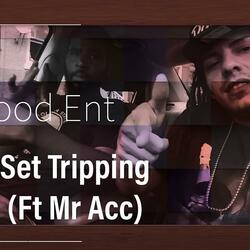 Set Trippin (PaperCity) (feat. Mr Acc)