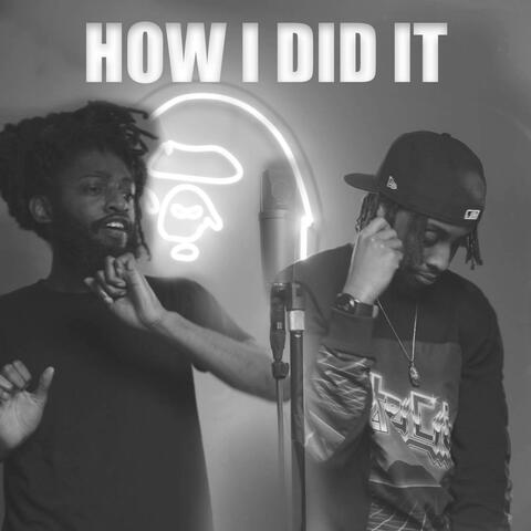 HOW I DID IT (feat. Frenchieehaze)