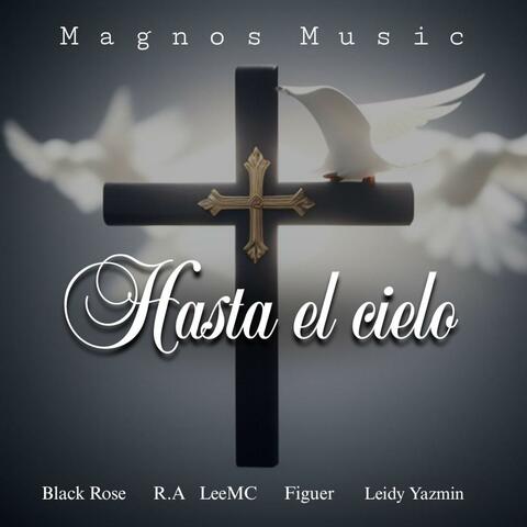 Hasta el cielo (feat. Black Rose, R.A, Figuer & Leidy Yazmin)