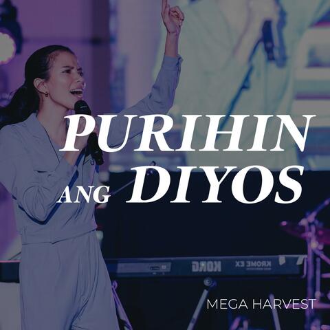Purihin ang Diyos