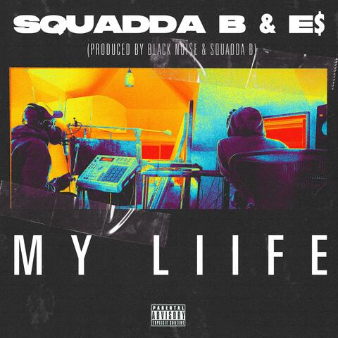 My Liife (feat. E$)