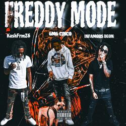 Freddy Mode (feat. KashfrmZ6 & Infamoussdeon)