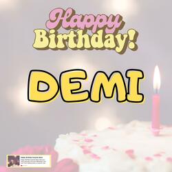 Birthday Song DEMI (Happy Birthday DEMI)
