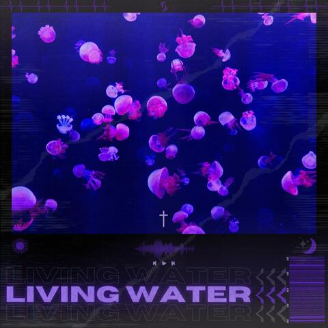 LIVING WATER