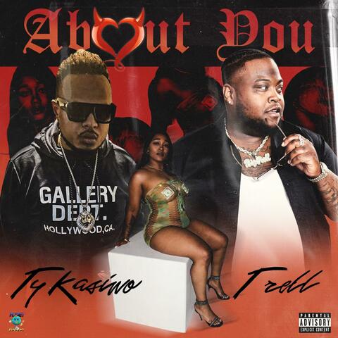 ABOUT YOU (feat. T-Rell)