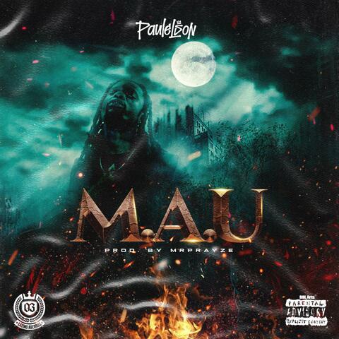 MAU (feat. MrPrayze)