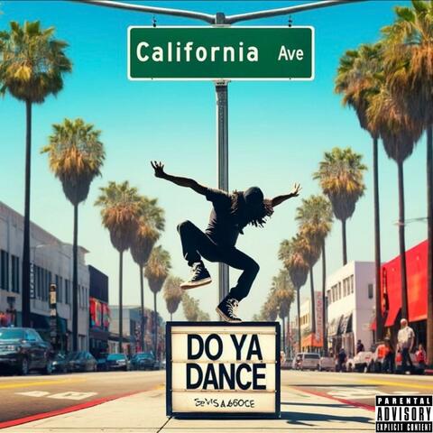Do Ya Dance (feat. ItsYaBoy T-Raz)