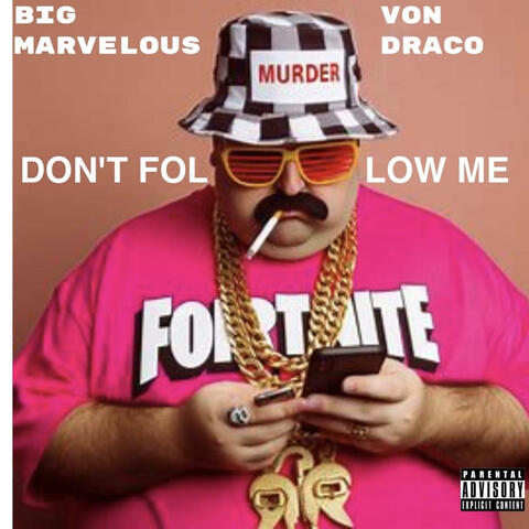 Don't Follow Me (feat. Von Draco)