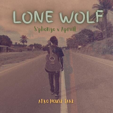 Lone Wolf (S'phongo Remix)