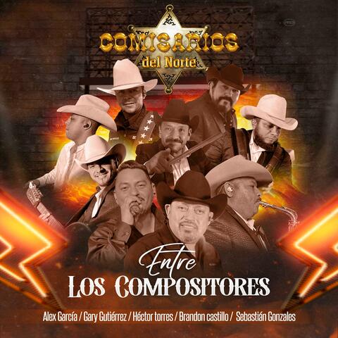 Entre Los Compositores Comisarios Del Norte