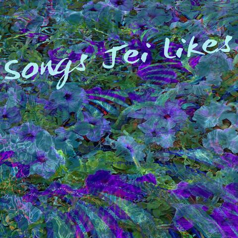 Songs Jei Likes