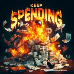 Keep Spending (feat. Albusta)