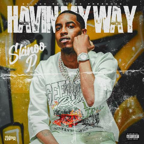 Havin My Way
