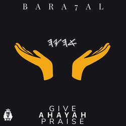 Give AHAYAH Praise