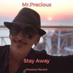 Stay Away