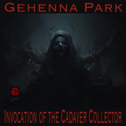 Invocation of the Cadaver Collector