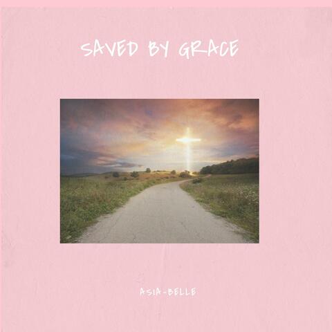 Saved by Grace