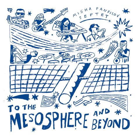 To the Mesosphere and Beyond