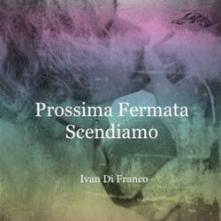 Prossima Fermata Scendiamo