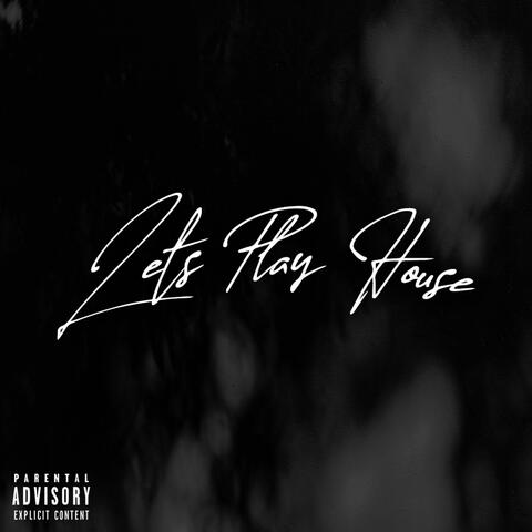 Let's Play House (feat. J.Brown)