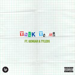 Talk to Me (feat. Gengar & Tyleds)