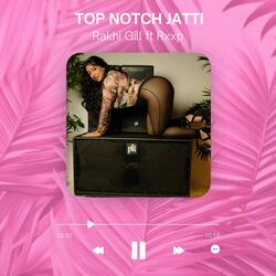 TOP NOTCH JATTI (feat. RXXP)