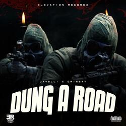 Dung A Road (feat. Javelli & Grimeyy)