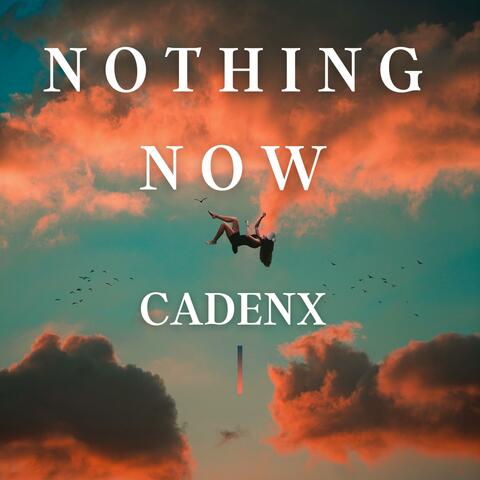 Nothing Now