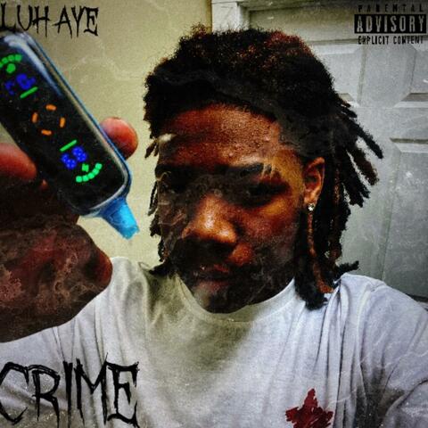 Crime (feat. Luh Aye)