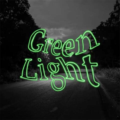 Green Light (feat. Scotty Maverick)