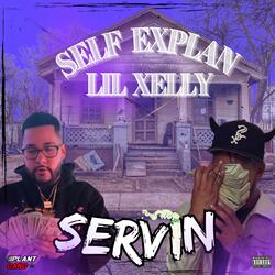 Servin (feat. Lil Xelly)