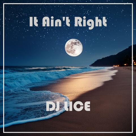 It Ain't Right