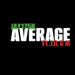 Average (feat. Lil G M)