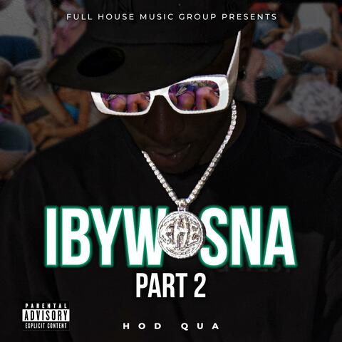 iBYWSNA PART 2