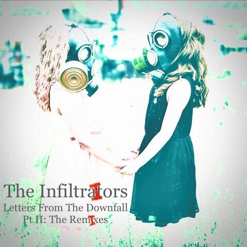 Letters From the Downfall Pt II (The Remixes)