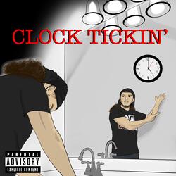 Clock Tickin' (feat. Scruseboy)