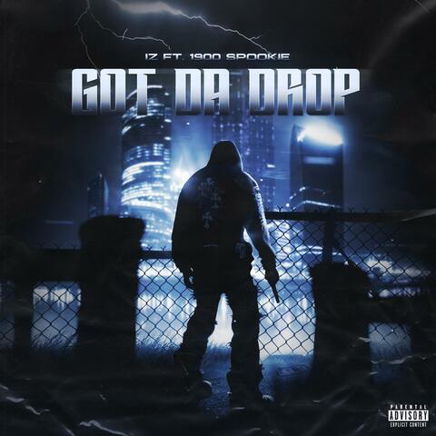 Got Da Drop (feat. 1900 Spookie)